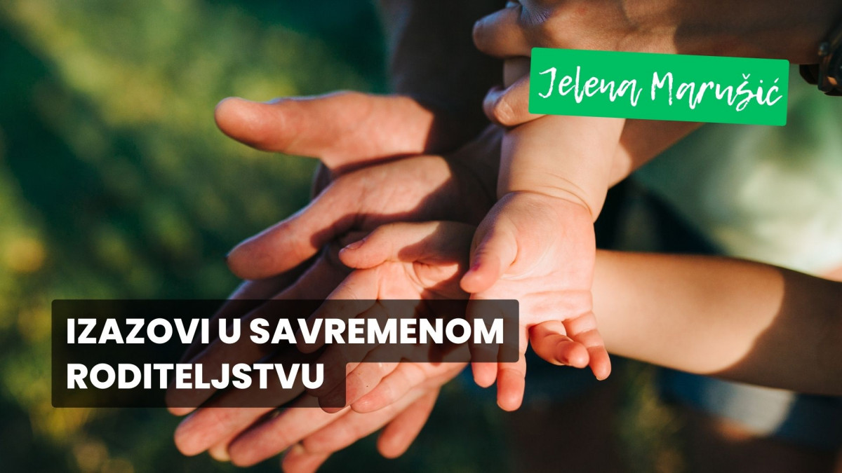 Izazovi u savremenom roditeljstvu